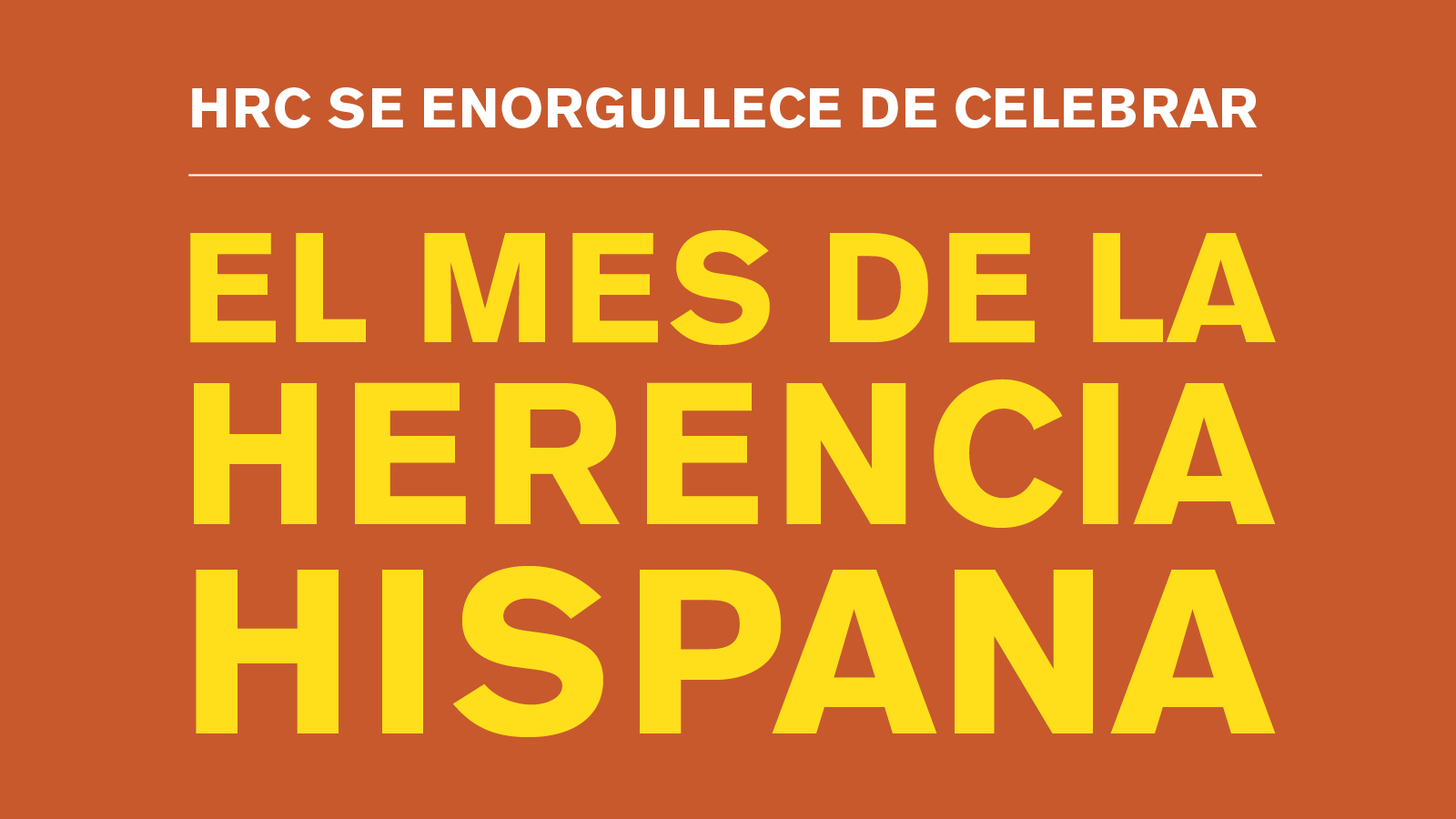 Mes De La Herencia Hispana | Human Rights Campaign