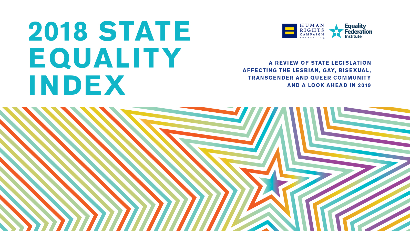 Hrc Releases Annual State Equality Index Ratings Human Rights Campaign