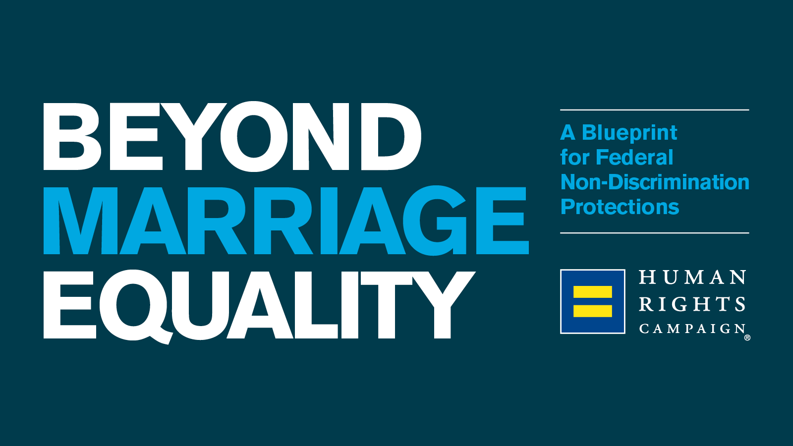 Beyond Marriage Equality Human Rights Campaign