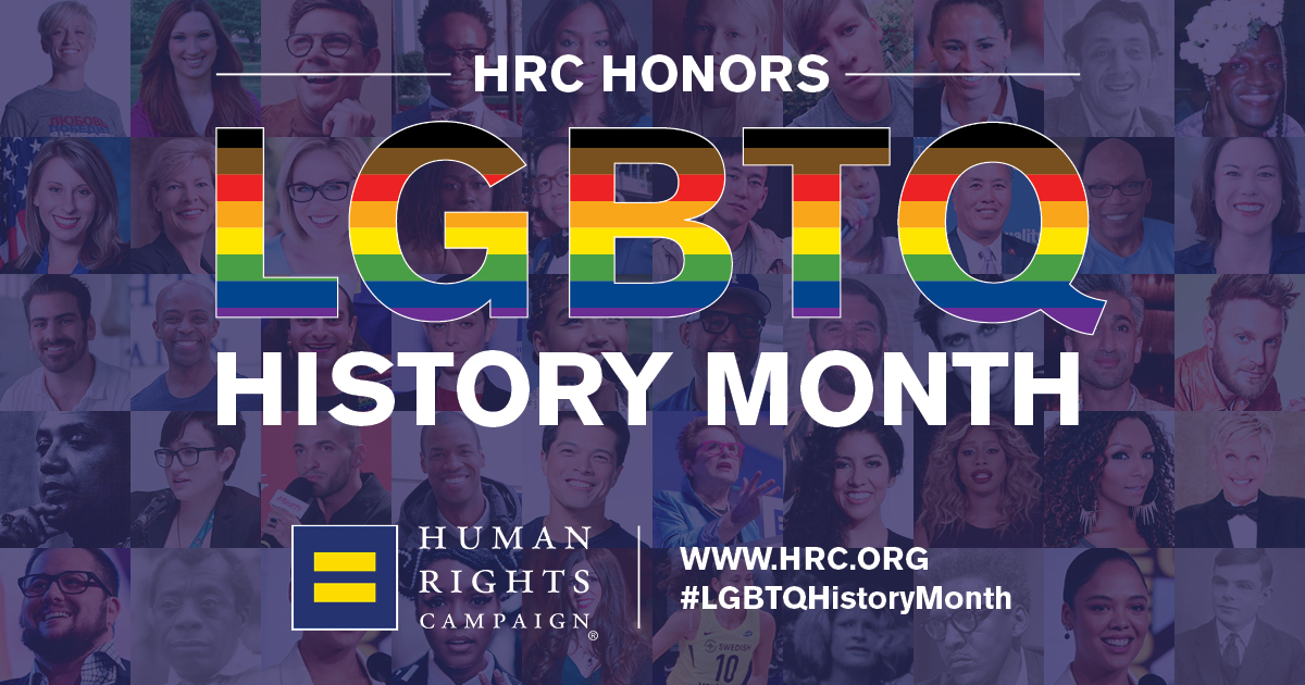 Hrc Celebrates Lgbtq History Month Human Rights Campaign