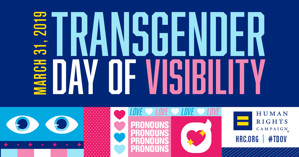 HRC Celebrates International Transgender Day of Visibility 2019 Human